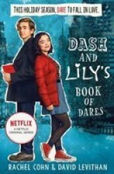 Dash And Lily& 39 S Book Of Dares - The Sparkling Prequel To Twelves Days Of Dash And Lily Paperback