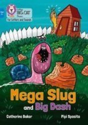 Mega Slug And Big Dash - Band 04 BLUE Paperback
