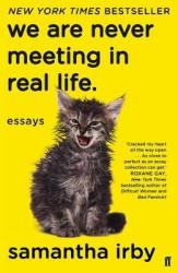We Are Never Meeting In Real Life - Samantha Irby Paperback