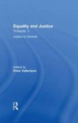 Equality and Justice, Vol 1 - Justice in General