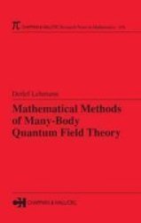 Mathematical Methods of Many-Body Quantum Field Theory Research Notes in Mathematics Series