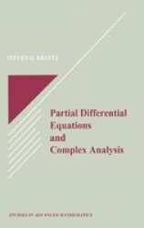 Partial Differential Equations and Complex Analysis Studies in Advanced Mathematics
