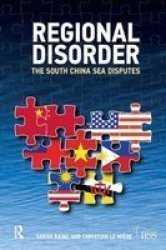 Regional Disorder - The South China Sea Disputes Hardcover