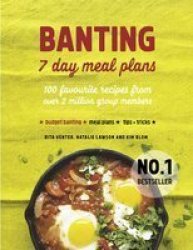 Banting 7 Day Meal Plans Paperback 2ND Edition