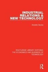 Industrial Relations And New Technology Hardcover
