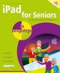 Ipad For Seniors In Easy Steps Paperback 10TH Edition