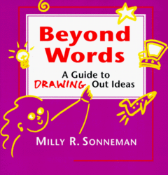 Beyond Words: A Guide to Drawing Out Ideas