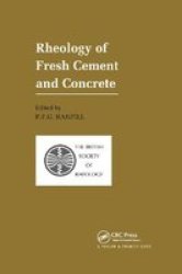 Rheology Of Fresh Cement And Concrete - Proceedings Of An International Conference Liverpool 1990 Paperback
