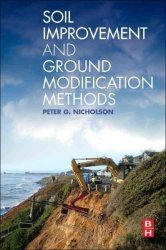 Soil Improvement And Ground Modification Methods - Peter G. Nicholson Paperback