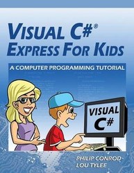 Visual C# Express For Kids