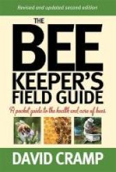 The Beekeeper& 39 S Field Guide - A Pocket Guide To The Health And Care Of Bees Paperback