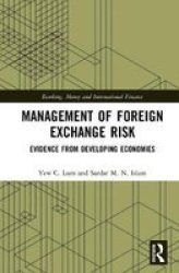 Management Of Foreign Exchange Risk - Evidence From Developing Economies Hardcover