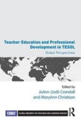 Teacher Education And Professional Development In Tesol - Global Perspectives Paperback