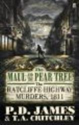 The Maul and the Pear Tree - The Ratcliffe Highway Murders, 1811