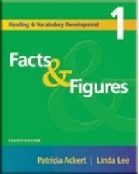 Facts & Figures, Fourth Edition Reading & Vocabulary Development 1