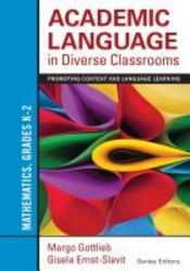 Academic Language In Diverse Classrooms - Mathematics Grades K-2 - Promoting Content And Language Learning paperback