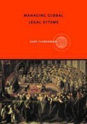 Managing Global Legal Systems: International Employment Regulation and Competitive Advantage Global HRM
