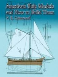 American Ship Models and How to Build Them