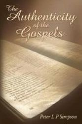 The Authenticity Of The Gospels Paperback