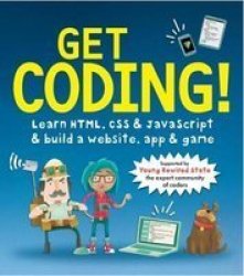 Get Coding : Learn Html Css & Javascript & Build A Website App & Game