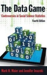 The Data Game - Controversies In Social Science Statistics hardcover 4th