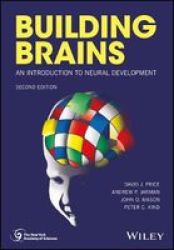 Building Brains - An Introduction To Neural Development Paperback 2ND Edition