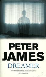 Dreamer By Peter James New Paperback