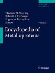 Encyclopedia Of Metalloproteins hardcover 1st Ed. 2013