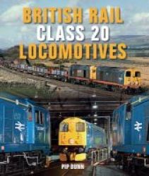 British Rail Class 20 Locomotives Hardcover