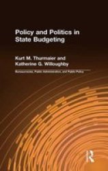 Policy and Politics in State Budgeting Bureaucracies, Public Administration, and Public Policy