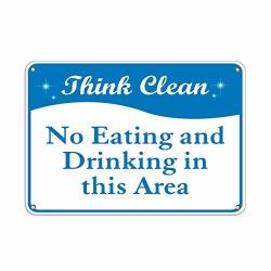 Think Clean No Eating Drinking In This Area Aluminum Metal Sign 8X12 Inch