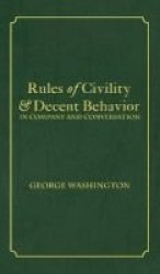 Rules Of Civility & Decent Behavior In Company And Conversation Hardcover