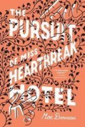 The Pursuit Of Miss Heartbreak Hotel Paperback