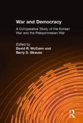 War and Democracy - A Comparative Study of the Korean War and the Peloponnesian War
