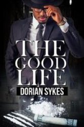 The Good Life Paperback