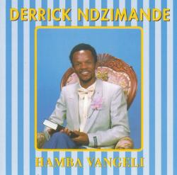 Derrick Ndzimande - Hamba Vangeli Cd