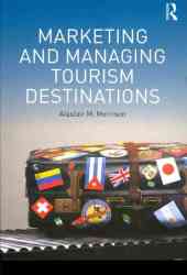 Marketing And Managing Tourism Destinations paperback