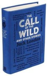 The Call Of The Wild And Other Stories Paperback