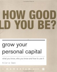 Basic Books Grow Your Personal Capital: What You Know, Who You Know and How to Use It