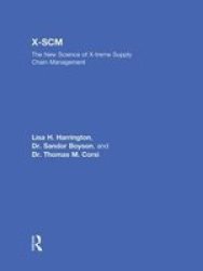 X-scm - The New Science Of X-treme Supply Chain Management Hardcover