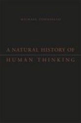 A Natural History Of Human Thinking