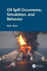 Oil Spill Occurrence Simulation And Behavior Hardcover