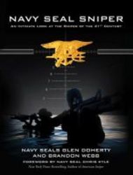Navy Seal Sniper - An Intimate Look At The Sniper Of The 21st Century hardcover