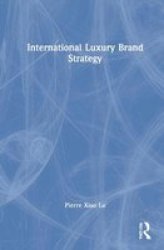 International Luxury Brand Strategy Hardcover