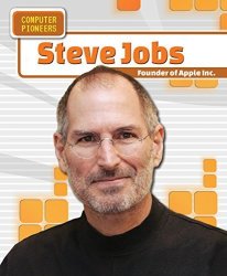 Steve Jobs: Founder Of Apple Inc. Computer Pioneers