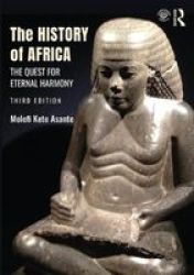 The History Of Africa - The Quest For Eternal Harmony Paperback 3RD New Edition