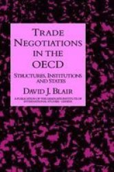 Trade Negotiations In The Oecd Hardcover