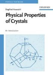 Physical Properties of Crystals: An Introduction Physics Textbook