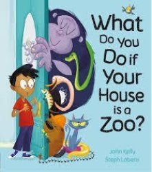 What Do You Do If Your House Is A Zoo? Paperback