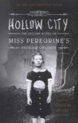 Hollow City - The Second Novel Of Miss Peregrine&#39 S Children Paperback